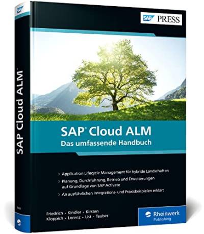 SAP Cloud ALM: So gelingt Ihnen das Application Lifecycle Management auf Grundlage von SAP Activate (SAP PRESS) von SAP PRESS
